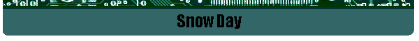 Snow Day